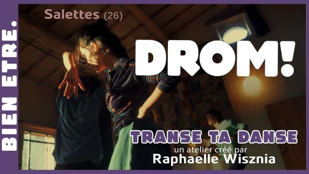 Raphaelle Wisznia Transe ta danse, un atelier de danse qui sort de l'ordinaire
